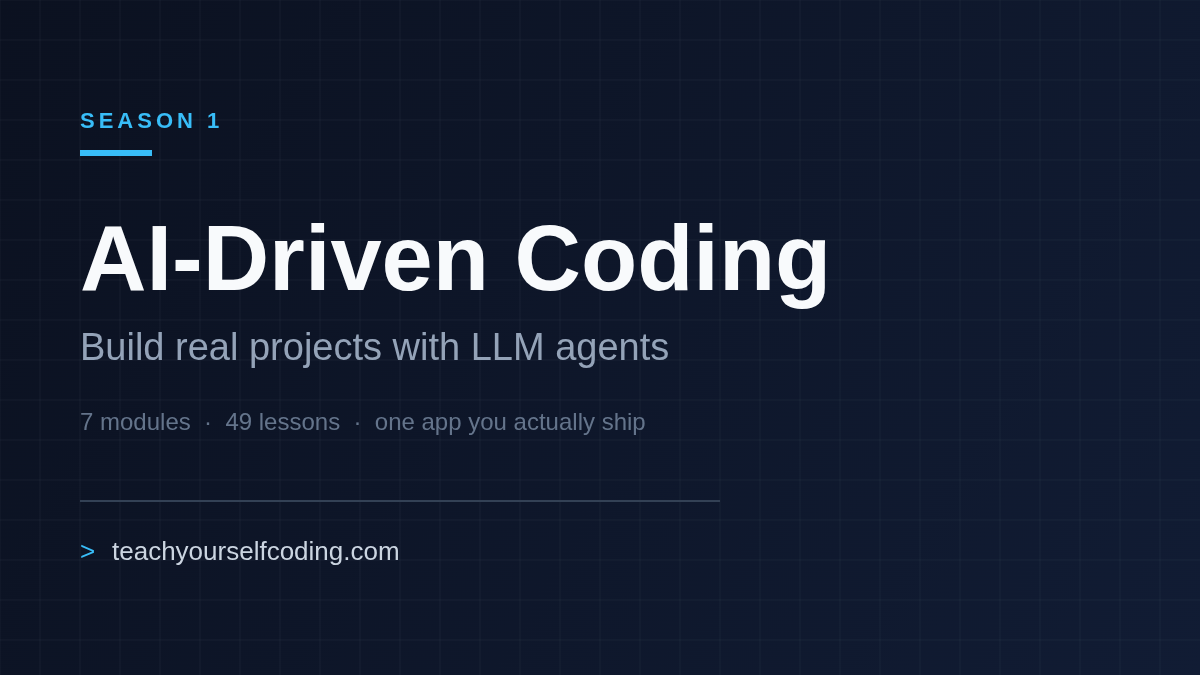 Learn AI-Driven Coding — Build Real Projects with LLMs, Claude Code and Antigravity (Season 1)